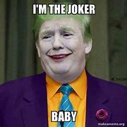 Image result for I'm the Joker Baby