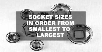 Image result for Socket Sizes Smallest to Largest