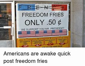 Image result for Freedom Fries Meme