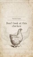 Image result for Don't Look at the Chicken