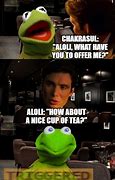 Image result for Kermit Drinking Tea Meme
