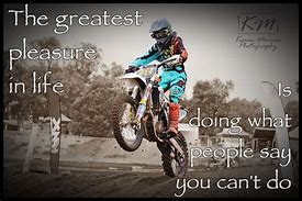 Image result for Dirt Bike Quotes