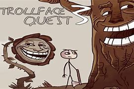 Image result for Trollface Quest 3 Ending