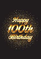 Image result for Happy Birthday 100 Years Old