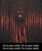 Image result for I'm in Your Walls Meme