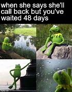 Image result for Waiting for a Call Back Meme