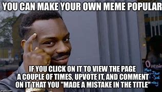 Image result for How to Make Your Own Meme