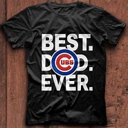 Image result for Dad Chicago Cubs Shirt