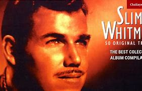 Image result for Country Music Slim Whitman