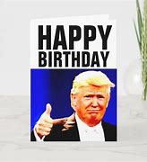 Image result for Trump Birthday Meme