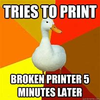 Image result for Broken Printer Funny Sign