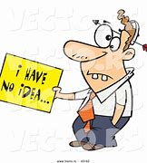 Image result for I Have No Idea Clip Art