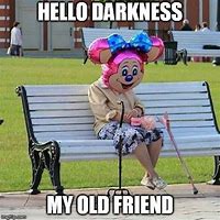 Image result for Hello Old Friend Meme