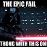Image result for Epic Fail It