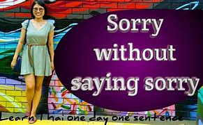Image result for Not Saying Sorry