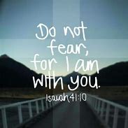 Image result for No Fear Bible Verse