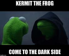 Image result for Kermit and Dark Kermit Meme