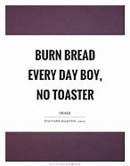Image result for Toaster Quotes