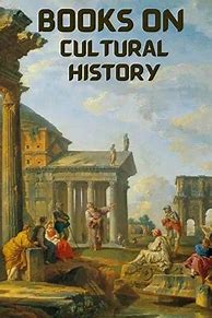 Image result for Cultural History Books