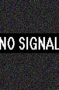 Image result for No Signal Download Meme