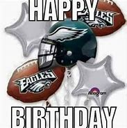 Image result for Philadelphia Eagles Happy Birthday Meme