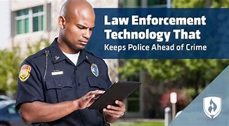 Image result for Law Enforcement Technology