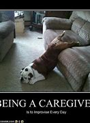 Image result for Funny Caregiver Memes