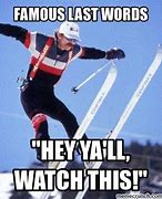 Image result for Ski Work Meme