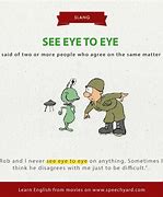 Image result for See Eye to Eye Picturebat