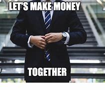 Image result for Money Corporate Meme