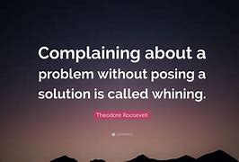 Image result for Complaining Quotes