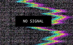 Image result for No Signal Black Wallpaper