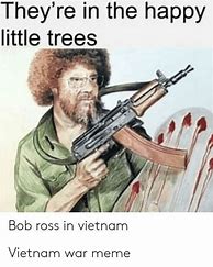Image result for Happy Little Trees Bob Ross Memes