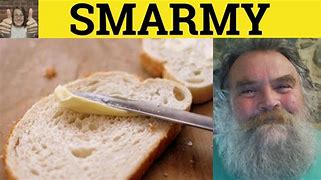 Image result for Smarmy Meme