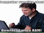 Image result for Download More RAM Meme