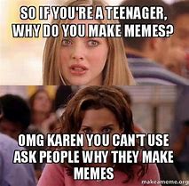 Image result for Teenage Years Memes