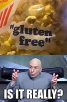 Image result for Gluten Free Funny Memes