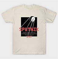 Image result for Teepublic Sputnik