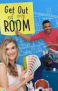 Image result for Get Out My Room