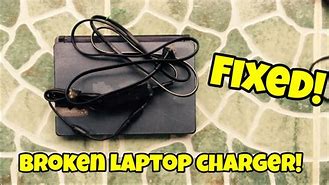 Image result for How to Fix Broken Charger Laptop Bend by the Mouth