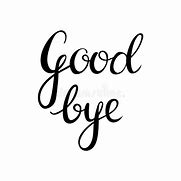 Image result for Goodbye Calligraphy