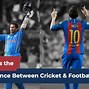 Image result for Cricket vs Football Wallpaper