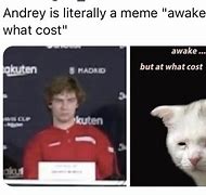 Image result for Awake but at What Cost Meme