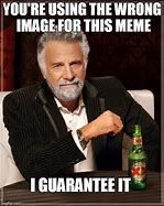 Image result for I Guarantee It Meme