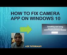 Image result for How to Fix Camera App