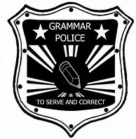 Image result for Grammar Police Badge Meme