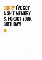 Image result for Funny Forgot Your Birthday