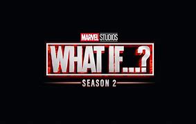 Image result for What If Season 2 Wallpaper