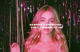 Image result for Looking at Me Sabrina Carpenter