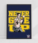 Image result for John Cena Never Give Up Poster